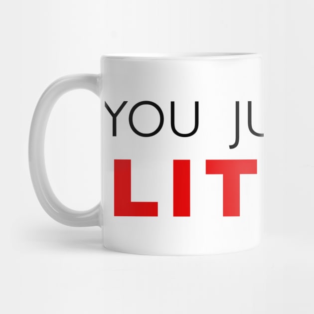 You Just Got Litt Up ! by RadRetro